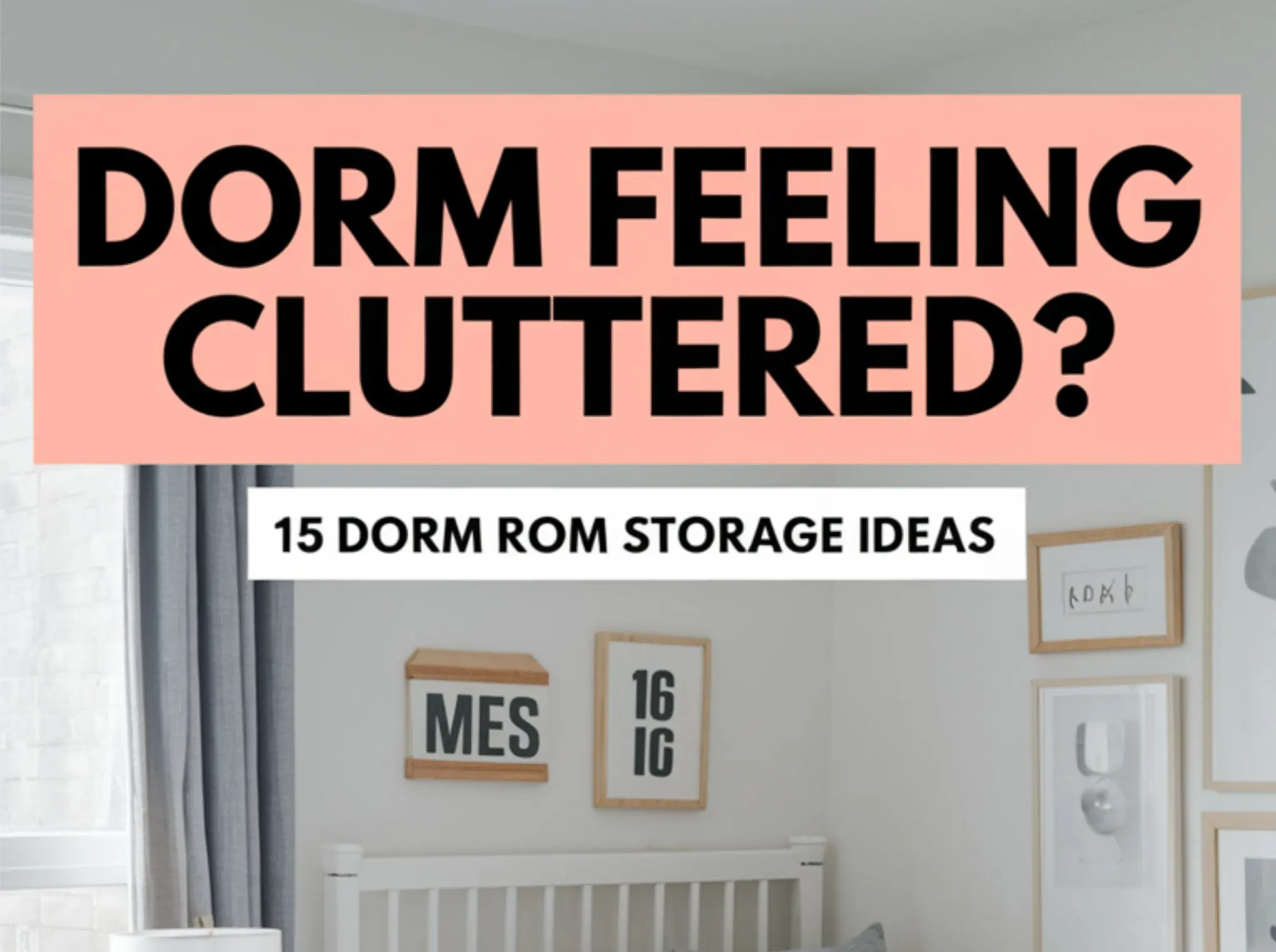 15 Dorm Room Storage Ideas
