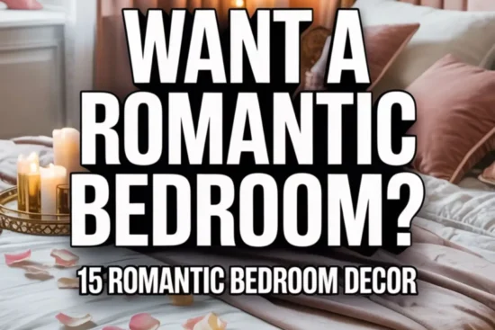 15 Romantic Bedroom Decor Ideas