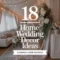 18 Home Decor Ideas For A Wedding