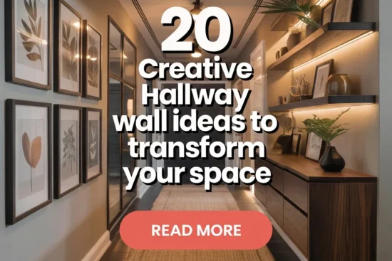 20 Creative Hallway Wall Ideas To Transform Your Space