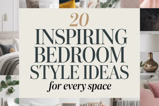 20 Inspiring Bedroom Style Ideas for Every Space