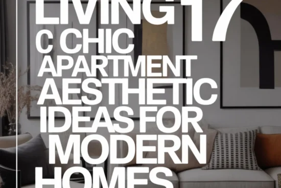 17 Chic Apartment Aesthetic Ideas That Will Transform Your Space