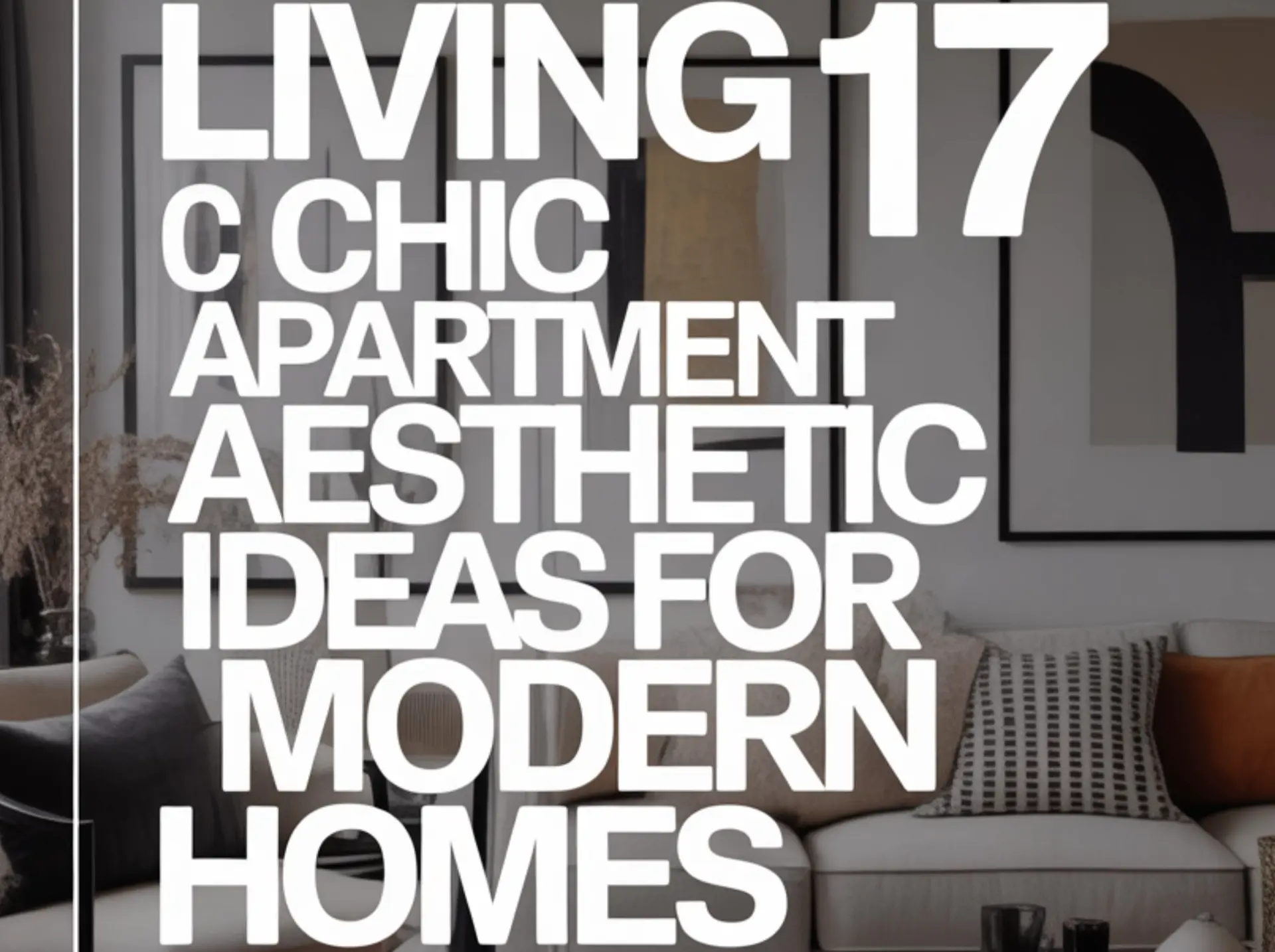 17 Chic Apartment Aesthetic Ideas That Will Transform Your Space