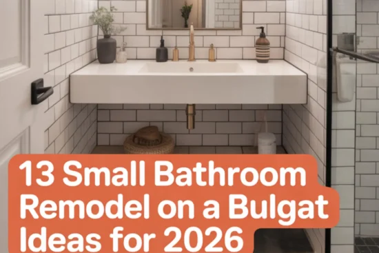 13 Small Bathroom Remodel on a Budget Ideas for 2026