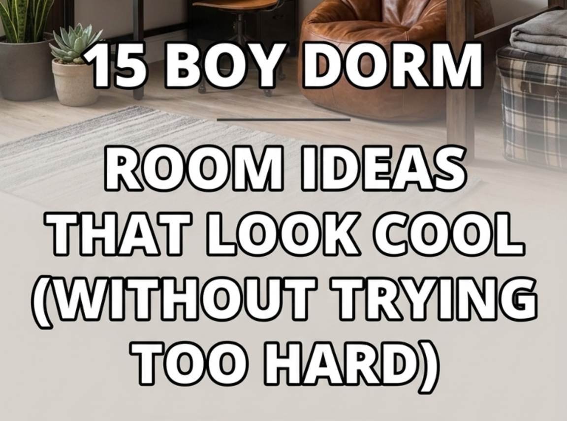 15 Boy Dorm Room Ideas That Look Cool (Without Trying Too Hard)